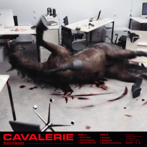 Cavalerie : Hate Remains